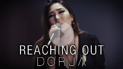 DORJA - Reaching Out (Official Music Video)